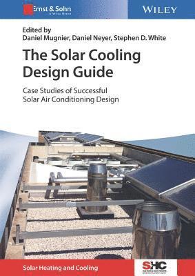 The Solar Cooling Design Guide 1