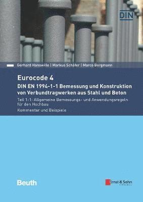 bokomslag Eurocode 4 DIN EN 1994-1-1 Bemessung und Konstruktion von Verbundtragwerken aus Stahl und Beton