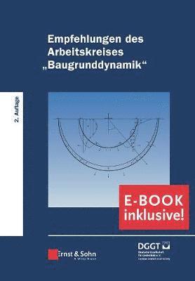 Deutsche Gesellschaft für Geotechnik, Deutsche Gesellschaft fur Geotechnik - Empfehlungen des Arbeitskreises "Baugrunddynamik": Buch plus e-PDF, Inbunden