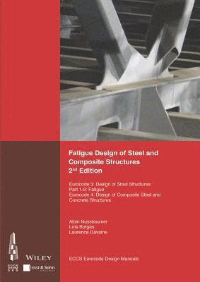 Fatigue Design of Steel and Composite Structures 1