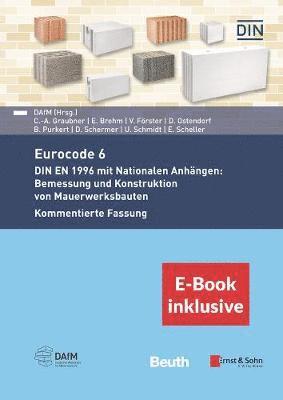 Der Eurocode 6 fr Deutschland 2e - DIN EN 1996 - Kommentierte Fassung (inkl. E-Book als PDF) 1