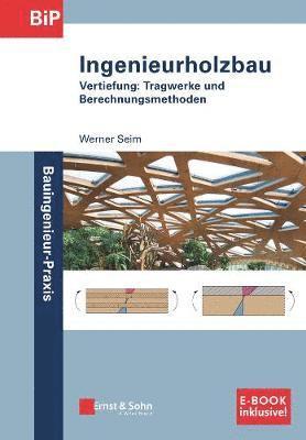 Werner Seim, Johannes Hummel - Ingenieurholzbau, Häftad