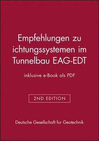 bokomslag Empfehlungen zu Dichtungssystemen im Tunnelbau EAG-EDT (inklusive e-Book als PDF)