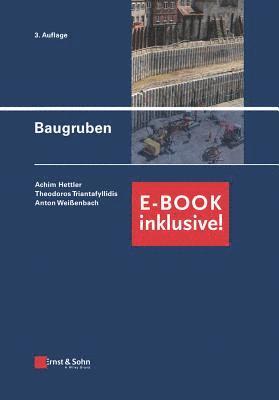 Achim Hettler, Theodoros Triantafyllidis, Anton Weißenbach - Baugruben 3e - (inkl. E-Book als PDF), Inbunden