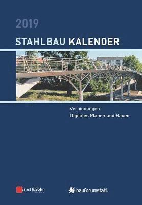 bokomslag Stahlbau-Kalender 2019 - Schwerpunkt