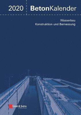 Konrad Bergmeister, Frank Fingerloos, Johann-Dietrich Wörner - Beton-Kalender 2020, Inbunden