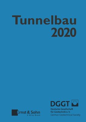 Deutsche Gesellschaft für Geotechnik - Taschenbuch für den Tunnelbau 2020, Inbunden