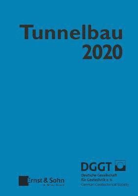 Deutsche Gesellschaft für Geotechnik, Deutsche Gesellschaft fur Geotechnik - Taschenbuch für den Tunnelbau 2020, Inbunden
