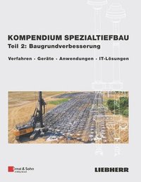bokomslag Kompendium Spezialtiefbau, Teil 2: Baugrundverbesserung