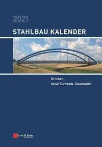 bokomslag Stahlbau-Kalender 2021