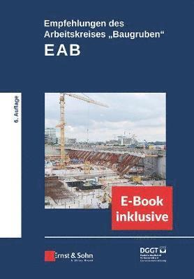 Deutsche Gesellschaft für Geotechnik, Deutsche Gesellschaft fur Geotechnik - Empfehlungen des Arbeitskreises "Baugruben" (EAB) (inkl. ePDF), Inbunden