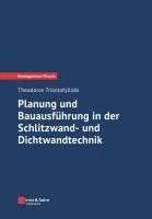 bokomslag Planung und Bauausfhrung in der Schlitzwand- und Dichtwandtechnik
