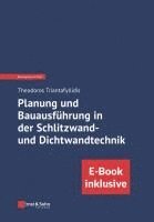 bokomslag Planung und Bauausfhrung in der Schlitzwand- und Dichtwandtechnik (inkl. E-Book als PDF)