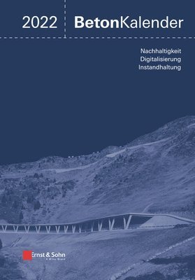 Konrad Bergmeister, Konrad Bergmeister, Frank Fingerloos, Johann-Dietrich Wörner - Beton-Kalender 2022, Inbunden