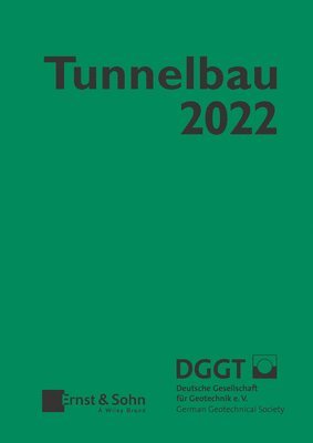 Deutsche Gesellschaft Für Geotec, Deutsche Gesellschaft für Geotechnik - Taschenbuch für den Tunnelbau 2022, Inbunden