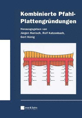 bokomslag Kombinierte Pfahl-Plattengrundungen