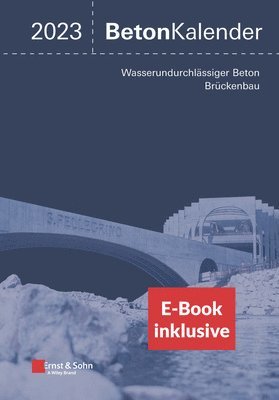 Konrad Bergmeister, Frank Fingerloos, Johann-Dietrich Wörner - Beton-Kalender 2023, Inbunden