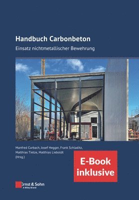 Manfred Curbach, Frank Schladitz, Matthias Lieboldt, Matthias Tietze - Handbuch Carbonbeton, Inbunden
