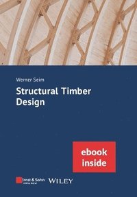 bokomslag Structural Timber Design, (incl. eBook as PDF)