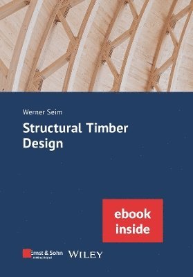 Werner Seim - Structural Timber Design, (incl. eBook as PDF), Häftad