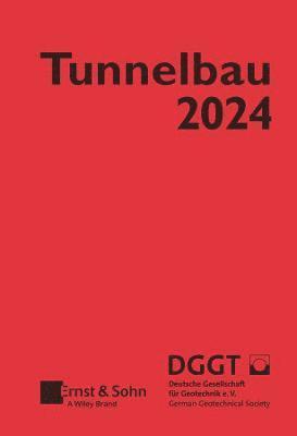 Deutsche Gesellschaft für Geotechnik, Deutsche Gesellschaft fur Geotechnik - Taschenbuch für den Tunnelbau 2024, Inbunden