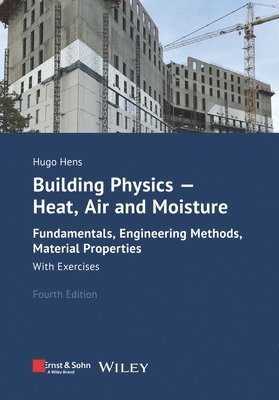 Hugo S. L. Hens - Building Physics - Heat, Air and Moisture, Häftad