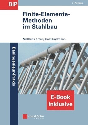 Matthias Kraus, Rolf Kindmann - Finite-Elemente-Methoden im Stahlbau, (inkl. ebook als PDF), Häftad