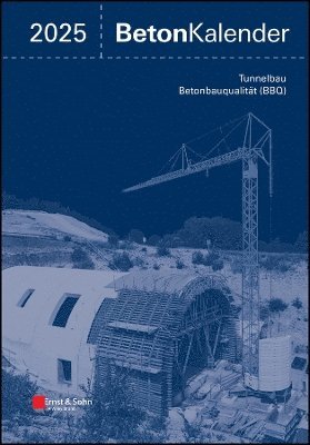 Konrad Bergmeister, Frank Fingerloos, Johann-Dietrich Wörner - Beton-Kalender 2025, Inbunden