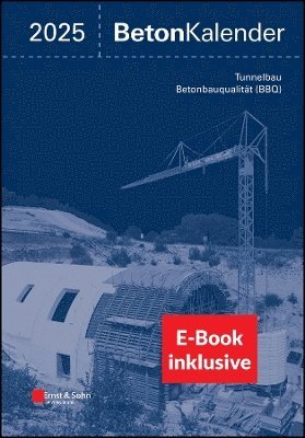 Konrad Bergmeister, Frank Fingerloos, Johann-Dietrich Wörner - Beton-Kalender 2025 (2 Teile), (inkl. E-Book  als PDF), Inbunden