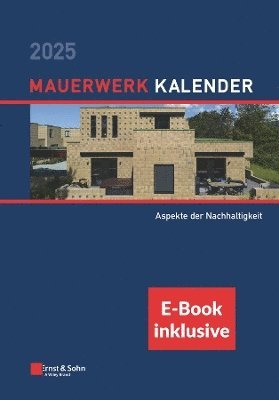 bokomslag Mauerwerk Kalender 2025 - Schwerpunkte: Verschiedene Aspekte der Nachhaltigkeit (inkl. E-Book als PDF)