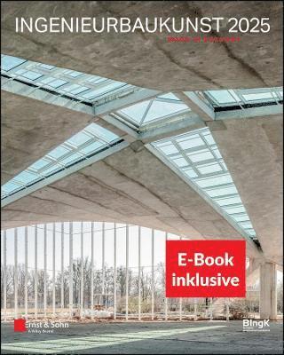 bokomslag Ingenieurbaukunst 2025: Made in Germany - (inkl.E-Book als PDF)