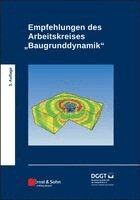 Deutsche Gesellschaft für Geotechnik, Deutsche Gesellschaft für Geotechnik e. V. - Empfehlungen des Arbeitskreises "Baugrunddynamik", Inbunden