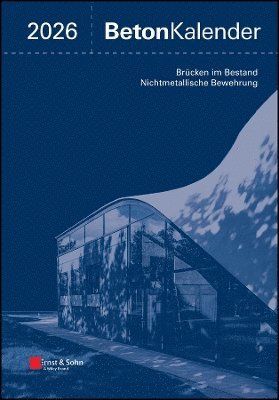 Konrad Bergmeister, Frank Fingerloos, Johann-Dietrich Wörner - Beton-Kalender 2026 (2 Teile), Inbunden