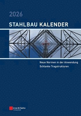 Ulrike Kuhlmann, Markus Knobloch - Stahlbau-Kalender 2026, Inbunden
