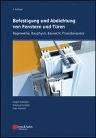 Jürgen Küenzlen, Eckehard Scheller, Marc Klatecki, Rainer Becker - Befestigung und Abdichtung von Fenstern und Türe, Inbunden