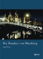bokomslag Die Brücken von Hamburg