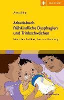 bokomslag Arbeitsbuch frühkindliche Dysphagien und Trinkschwächen