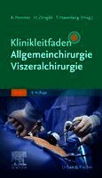 Axel Pommer, Hubert Zirngibl, Till Hasenberg - Klinikleitfaden Allgemeinchirurgie Viszeralchirurgie, Häftad