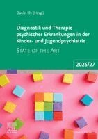 Daniel Illy - Diagnostik und Therapie psychischer Erkrankungen in der Kinder- und Jugendpsychiatrie, Häftad