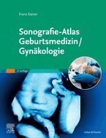 Franz Kainer - Sonografie-Atlas Geburtsmedizin/Gynäkologie, Inbunden