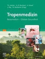 Thomas L�scher, Gerd Dieter Burchard, Achim H�rauf, J�rgen May, Michael Ramharter, Achim Hörauf, Thomas Löscher, Jürgen May - Tropenmedizin, Inbunden