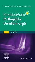 Steffen Breusch, Michael Clarius, Hans Mau, Desiderius Sabo - Klinikleitfaden Orthop�die Unfallchirurgie, Inbunden