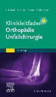 Steffen Breusch, Michael Clarius, Hans Mau, Desiderius Sabo - Klinikleitfaden Orthop�die Unfallchirurgie, Inbunden