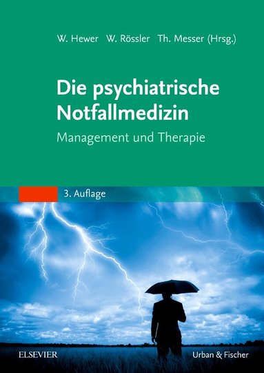 Walter Hewer, Wulf R�ssler, Thomas Messer - Die psychiatrische Notfallmedizin, Häftad