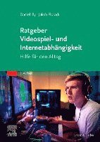 bokomslag Ratgeber Videospiel- und Internetabhängigkeit