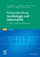 Ricardo Enrique Felberbaum, Ulrich Gembruch, Franz Kainer, Wolfgang Janni, Olaf Ortmann, Katharina Hancke, Hans-Christian Kolberg - Facharztpr�fung Gyn�kologie und Geburtshilfe, Häftad
