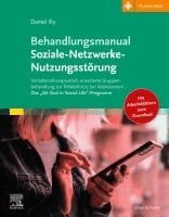 Daniel Illy - Behandlungsmanual Soziale- Netzwerke-Nutzungsst�rung, Häftad