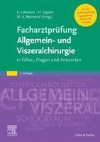 Kuno Lehmann, Marc Andr� Reymond, Hans Lippert - Facharztpr�fung Allgemein- und Viszeralchirurgie, Häftad