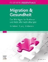 bokomslag ELSEVIER ESSENTIALS Migration & Gesundheit