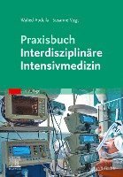 Praxisbuch Interdisziplinäre Intensivmedizin 1